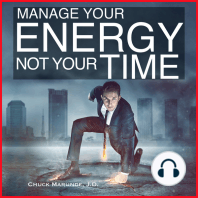 Manage Your Energy Not Your Time