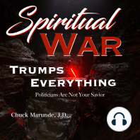 Spiritual War Trumps Everything
