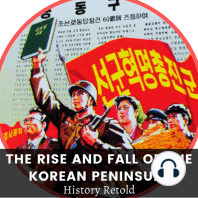 The Rise and Fall of the Korean Peninsula