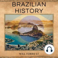 Brazilian History: From Colonization to Independence - Understanding the History of Brazil