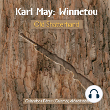Old Shatterhand - Winnetou, Könyv 1 (teljes)