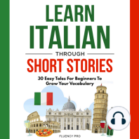 Learn Italian Through Short Stories: 30 Easy Tales for Beginners To Grow Your Vocabulary
