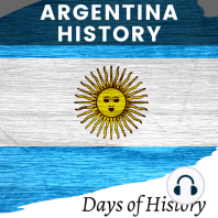 Argentina History: A Historical Journey - From Colonial Rule to Modern Times