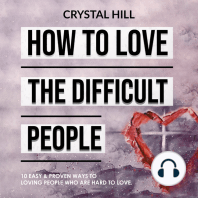 HOW TO LOVE THE DIFFICULT PEOPLE