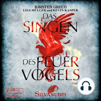 Das Singen des Feuervogels - Silvanubis, Band 1 (ungekürzt)