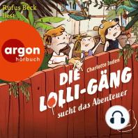 Die Lolli-Gäng sucht das Abenteuer - Die Lolli-Gäng, Band 1 (Ungekürzte Lesung)