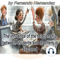 The influence of the relationship between students and teachers is explored