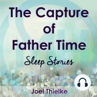 The Capture of Father Time - Sleep Stories