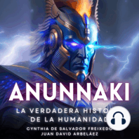 Anunnaki - La Verdadera Historia De La Humanidad