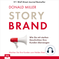 Story Brand - Wie Sie mit starken Geschichten Ihre Kunden überzeugen (Ungekürzt)