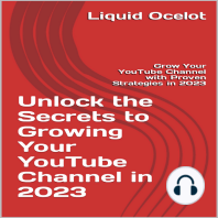 Unlock the Secrets to Growing Your YouTube Channel in 2023