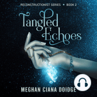 Tangled Echoes