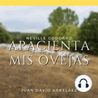 Apacienta Mis Ovejas - Conferencias de Neville Goddard Traducidas y Actualizadas