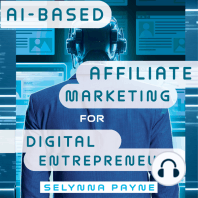 AI-Based Affiliate Marketing for Digital Entrepreneurs