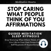 Stop Caring What People Think of You Affirmations