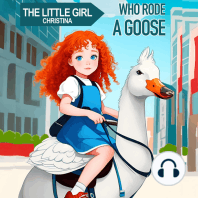 The Little Girl Christina Who Rode a Goose
