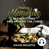 Making Memories in the Kitchen and around the Table