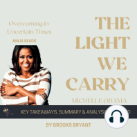 Summary: The Light We Carry: Overcoming in Uncertain Times by Michelle Obama: Key Takeaways, Summary & Analysis