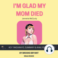 Summary: I'm Glad My Mom Died: by Jennette McCurdy: Key Takeaways, Summary & Analysis