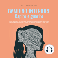 Bambino interiore - capire e guarire