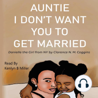 Auntie I Don’t Want You To Get Married