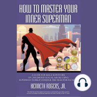 How to Master Your Inner Superman