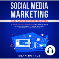 Social Media Marketing and Passive Income Mastery