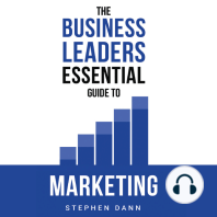 The Business Leaders Essential Guide to Marketing