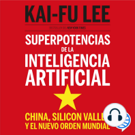 Superpotencias de la inteligencia artificial: China, Silicon Valley y el nuevo orden mundial