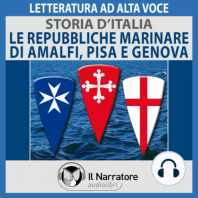 Storia d'Italia - vol. 24 - Le Repubbliche marinare di Amalfi, Pisa e Genova