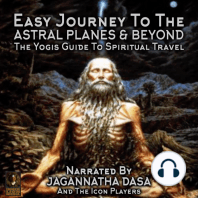 Easy Journey to the Astral Planes & Beyond