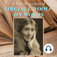 A Rare Recording of Virginia Woolf On Words