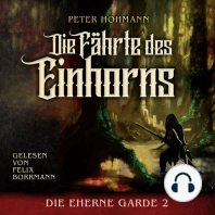 Die Fährte des Einhorns - Die Eherne Garde, Band 2 (ungekürzt)