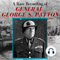 A Rare Recording of General George S. Patton