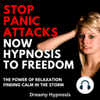 Stop Panic Attacks Now Hypnosis To Freedom