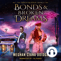 Bonds and Broken Dreams