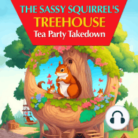 The Sassy Squirrel's Treehouse Tea Party Takedown