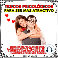 TRUCOS PSICOLÓGICOS PARA SER MAS ATRACTIVO