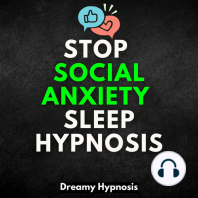 Stop Social Anxiety Sleep Hypnosis