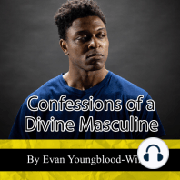 Confessions of a Divine Masculine