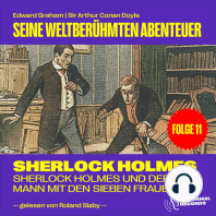 Sherlock Holmes und der Mann mit den sieben Frauen (Seine weltberühmten Abenteuer, Folge 11)