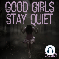 Good Girls Stay Quiet