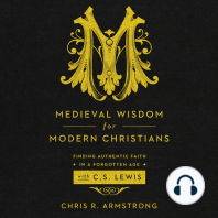 Medieval Wisdom for Modern Christians