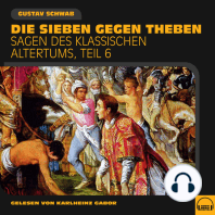 Die Sieben gegen Theben (Sagen des klassischen Altertums, Teil 6)