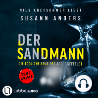 Der Sandmann - Die tödliche Spur des Adolf Seefeldt - Ein packender True-Crime-Thriller (Ungekürzt)