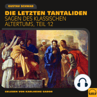 Die letzten Tantaliden (Sagen des klassischen Altertums, Teil 12)