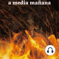 Fuego a media mañana