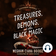 Treasures, Demons, and Other Black Magic