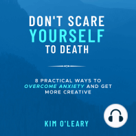 Don't Scare Yourself to Death