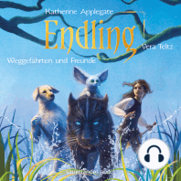 Endling - Weggefährten und Freunde - Die Endling-Trilogie, Band 2 (Ungekürzte Lesung)